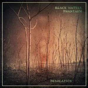 Pochette de Desolation de Black Matter Phantasm