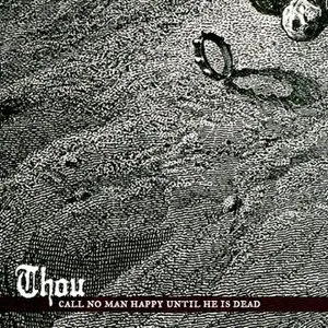 Pochette Call No Man Happy Until He Is Dead