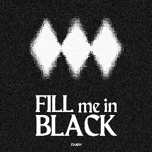 Pochette de FILL me in BLACK de Raon