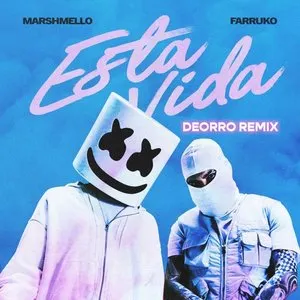 Pochette de Esta vida (Deorro remix) de Marshmello - Farruko