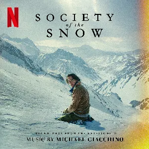 Pochette Society of the Snow: Soundtrack from the Netflix Film