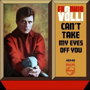 Pochette de Can’t Take My Eyes Off You de Frankie Valli