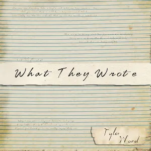 Pochette de What They Wrote de Tyler Ward