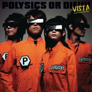 Pochette de Polysics or Die!!!!: Vista de POLYSICS