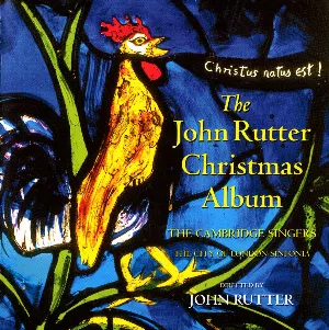 Pochette de The John Rutter Christmas Album de The Cambridge Singers - City of London Sinfonia - Stephen Varcoe - John Rutter