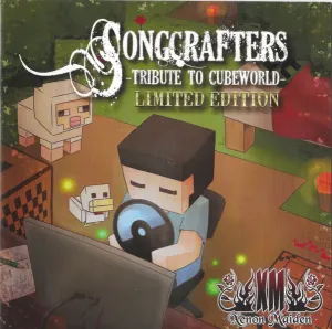 Pochette de Songcrafters -Tribute To Cubeworld- de XM -Xenon Maiden-