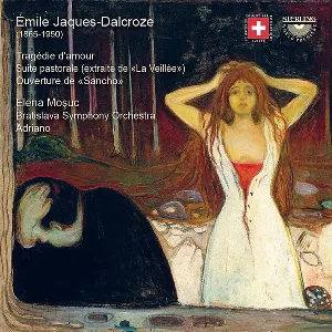 Pochette de Tragédie D'amour / Suite Pastorale / Ouverture de Adriano - Émile Jaques-Dalcroze