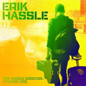 Pochette de The Hassle Sessions, Volume One de Erik Hassle