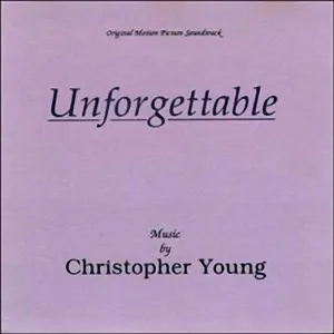 Pochette de Unforgettable (Original Motion Picture Soundtrack) de Christopher Young