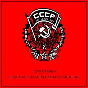 Pochette de Compagni, cittadini, fratelli, partigiani / Ortodossia IIº de CCCP – Fedeli alla linea