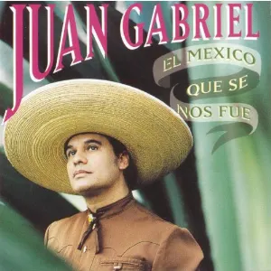 Pochette de El México que se nos fue de Juan Gabriel