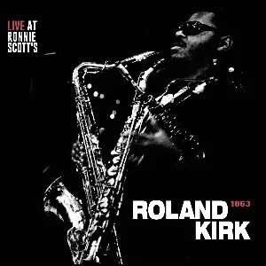 Pochette de Live at Ronnie Scott’s, 1963 de Rahsaan Roland Kirk
