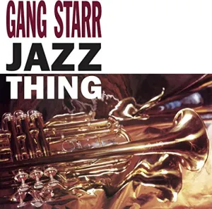 Pochette de Jazz Thing de Gang Starr