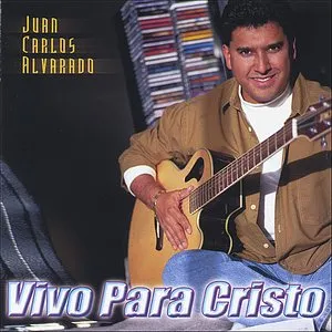 Pochette de Vivo para Cristo de Juan Carlos Alvarado