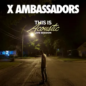 Pochette de This is Acoustic (live session / acoustic version) de X Ambassadors