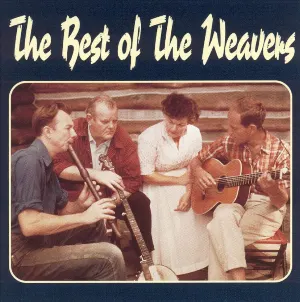 Pochette de Best of the Weavers de The Weavers