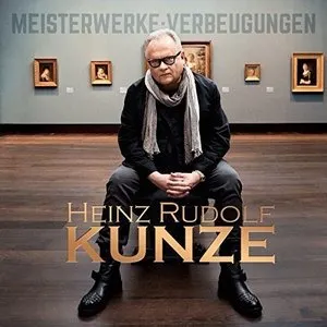 Pochette de Meisterwerke: Verbeugungen de Heinz Rudolf Kunze
