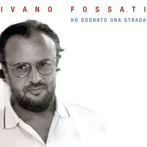 Pochette de Ho sognato una strada de Ivano Fossati