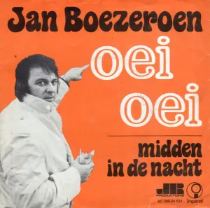 Pochette de Oei oei / Midden in de nacht de Jan Boezeroen