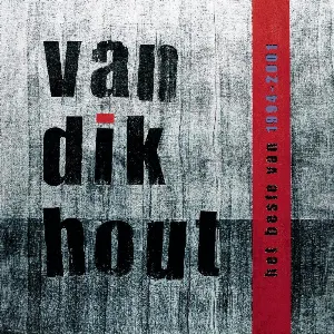 Pochette de Het beste van 1994-2001 de Van Dik Hout