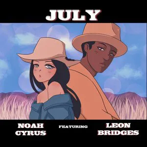 Pochette de July de Noah Cyrus - Leon Bridges