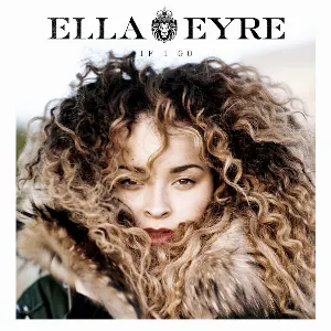 Pochette de If I Go de Ella Eyre