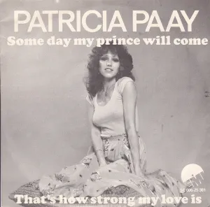 Pochette de Some Day My Prince Will Come / That’s How Strong My Love Is de Patricia Paay
