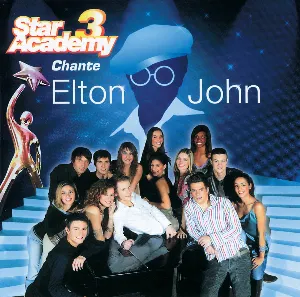 Pochette de Star Academy 3 chante Elton John de Star Academy 3