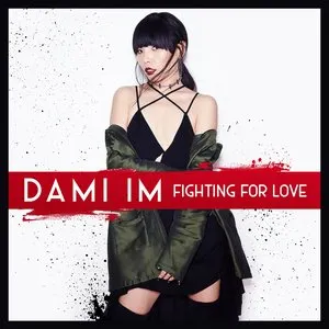 Pochette de Fighting for Love de Dami Im