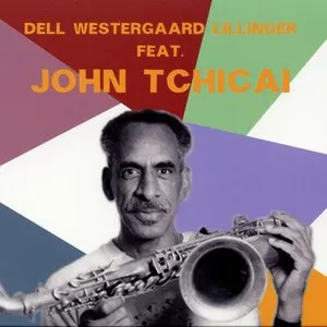 Pochette de Dell Westergaard Lillinger Feat. John Tchicai de John Tchicai