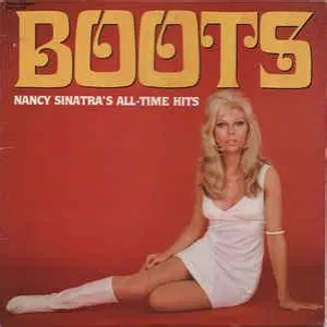 Pochette Boots: Nancy Sinatra's All-Time Hits