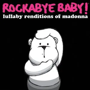 Pochette de Lullaby Renditions of Madonna de Rockabye Baby!