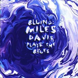 Pochette Bluing: Miles Davis Plays the Blues