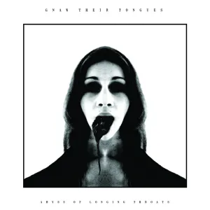 Pochette de Abyss of Longing Throats de Gnaw Their Tongues