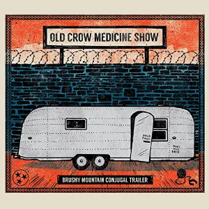 Pochette de Brushy Mountain Conjugal Trailer de Old Crow Medicine Show