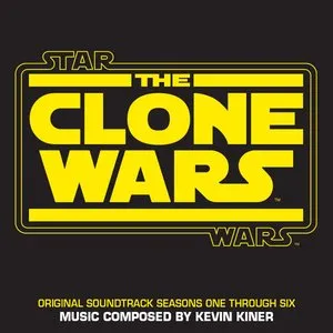 Pochette de Star Wars: The Clone Wars - Seasons One Through Six de Kevin Kiner