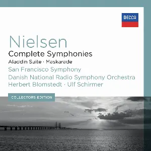 Pochette de Complete Symphonies • Aladdin Suite • Maskarade de DR SymfoniOrkestret - Carl Nielsen - Ulf Schirmer - Herbert Blomstedt - San Francisco Symphony