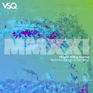 Pochette de VSQ Performs the Hits of 2021, Vol. 2 de Vitamin String Quartet