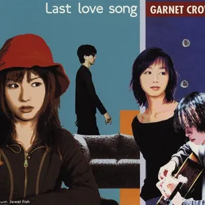 Pochette de Last love song de GARNET CROW