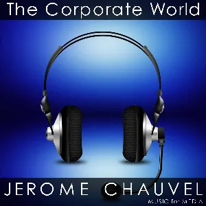 Pochette de The Corporate World de Jérôme Chauvel