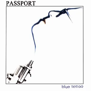 Pochette de Blue Tattoo de Passport