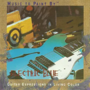 Pochette de Music to Paint By: Electric Blue de Phil Keaggy