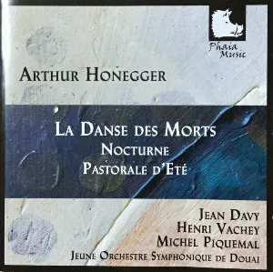 Pochette de La Danse des Morts / Nocturne / Pastorale d'Eté de Arthur Honegger - Michel Piquemal