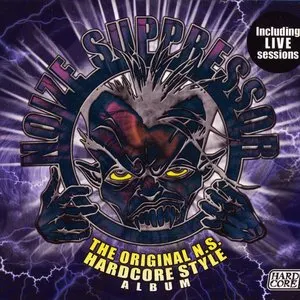 Pochette de The Original N.S. Hardcore Style Album de Noize Suppressor
