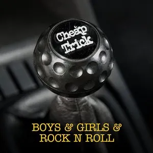 Pochette de Boys & Girls & Rock & Roll de Cheap Trick
