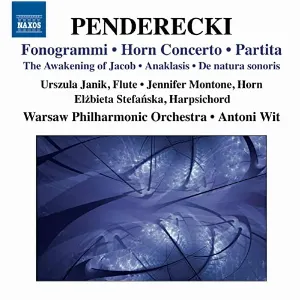 Pochette de Fonogrammi / Horn Concerto / Partita / The Awakening of Jacob / Anaklasis / De natura sonoris de Orkiestra Symfoniczna Filharmonii Narodowej - Antoni Wit - Krzysztof Penderecki