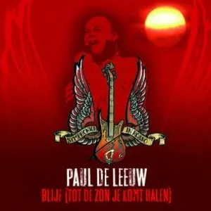 Pochette de Blijf (tot de zon je komt halen) de Paul de Leeuw
