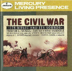 Pochette de The Civil War: Its Music and Its Sounds de Frederick Fennell - Eastman Wind Ensemble