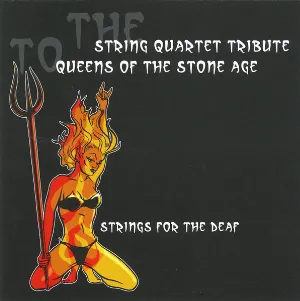 Pochette Strings for the Deaf: The String Quartet Tribute to Queens of the Stone Age