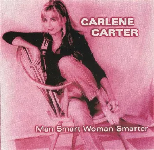 Pochette de Man Smart Woman Smarter de Carlene Carter
